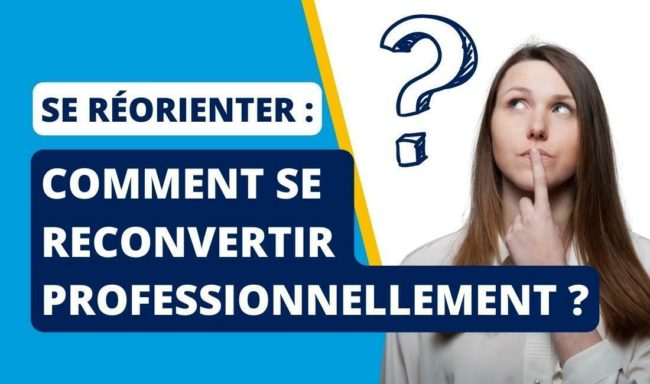 Se réorienter : comment se reconvertir professionnellement