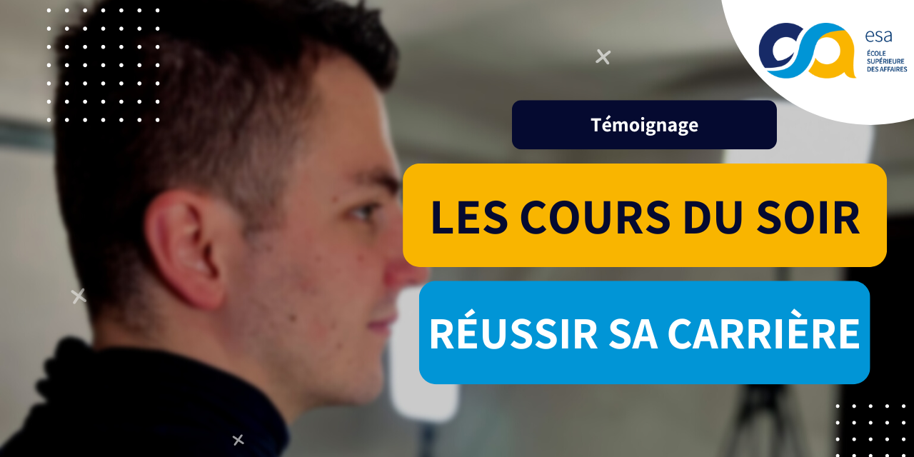 Florian 26 ans – réussir sa carrière grâce aux cours du soir à l’ESA Namur Florian, 26 ans : réussir sa carrière grâce aux cours du soir à l'ESA Namur