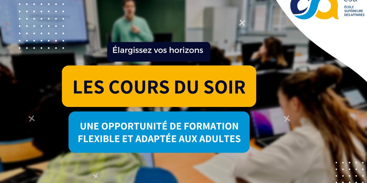 Les cours du soir à l'ESA Namur - une opportunité de formation flexible et adaptée aux adultes